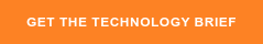GET&nbsp;THE&nbsp;TECHNOLOGY BRIEF