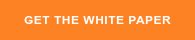 GET&nbsp;THE&nbsp;WHITE PAPER